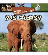 Cover ¿Como usan los animales… sus oídos?