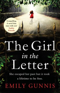 Cover Girl in the Letter: A home for unwed mothers; a heartbreaking secret in this historical fiction bestseller inspired by true events