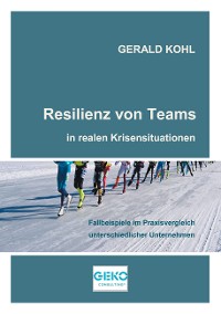 Cover Resilienz von Teams in realen Krisensituationen