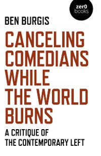 Cover Canceling Comedians While the World Burns