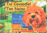 Cover Tui Cavoodle! Too Noisy