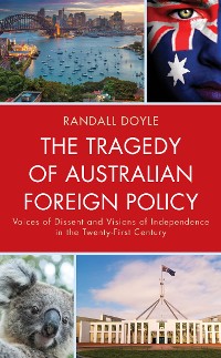 Cover The Tragedy of Australian Foreign Policy