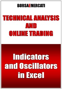 Cover Technical analysis and online trading - Indicators and Oscillators in Excel