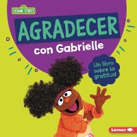 Cover Agradecer con Gabrielle (Being Thankful with Gabrielle)