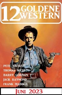 Cover 12 Goldene Western Juni 2023