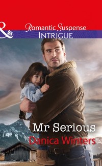 Cover Mr Serious (Mills & Boon Intrigue) (Mystery Christmas, Book 2)