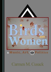 Cover Birds and Women in Music, Art, and Politics