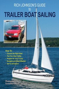 Cover Rich Johnson's Guide to Trailer Boat Sailing