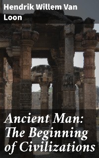 Cover Ancient Man: The Beginning of Civilizations