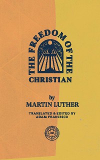 Cover The Freedom of the Christian