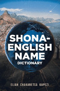 Cover Shona-English Name Dictionary