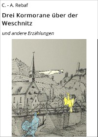 Cover Drei Kormorane über der Weschnitz