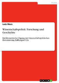 Cover Wissenschaftspolitik. Forschung und Geschichte