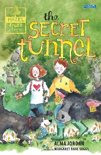 Cover The Secret Tunnel - Hazel Tree Farm