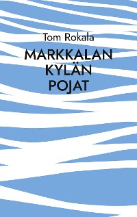 Cover Markkalan kylän pojat