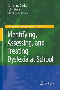 Cover Identifying, Assessing, and Treating Dyslexia at School