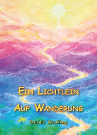 Cover Ein Lichtlein Auf Wanderung