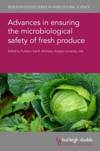 Cover Advances in ensuring the microbiological safety of fresh produce