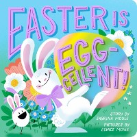 Cover Easter Is Egg-cellent! (A Hello!Lucky Book)