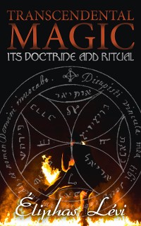 Cover Transcendental Magic: Its Doctrine and Ritual