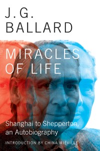 Cover Miracles of Life: Shanghai to Shepperton, An Autobiography