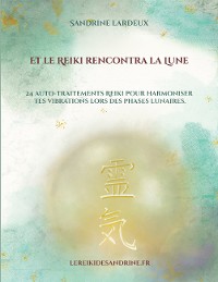 Cover Et le Reiki rencontra la Lune