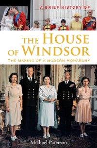 Cover Brief History of the House of Windsor