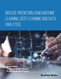 Cover Disease Prediction using Machine Learning, Deep Learning and Data Analytics