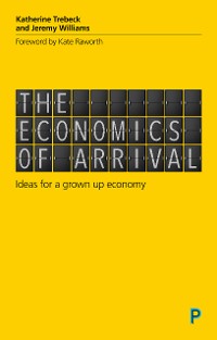 Cover The Economics of Arrival