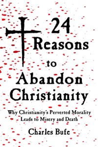 Cover 24 Reasons to Abandon Christianity