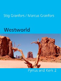Cover Westworld  Pyrrus and Kerk 2