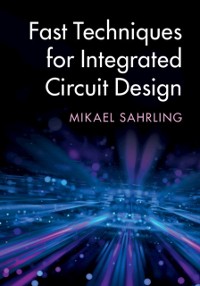 Cover Fast Techniques for Integrated Circuit Design