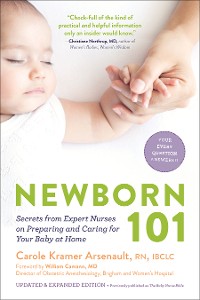 Cover Newborn 101: Secrets from Expert Nurses on Preparing and Caring for Your Baby at Home