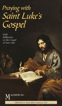 Cover Praying with Saint Luke's Gospel