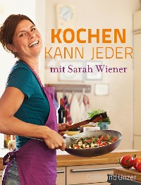 Cover Kochen kann jeder mit Sarah Wiener