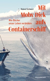 Cover Mit Moby Dick aufs Containerschiff
