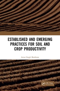 Cover Established and Emerging Practices for Soil and Crop Productivity