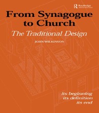Cover From Synagogue to Church: The Traditional Design