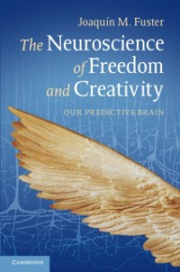Cover Neuroscience of Freedom and Creativity