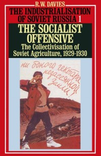 Cover Industrialisation of Soviet Russia 1: Socialist Offensive