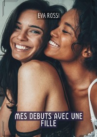 Cover Mes debuts avec une fille