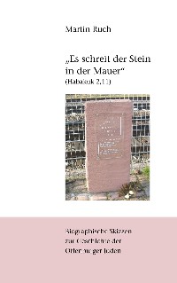 Cover "Es schreit der Stein in der Mauer" (Habakuk 2,11)