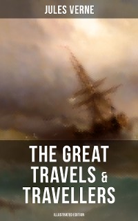 Cover The Great Travels & Travellers (Illustrated Edition)