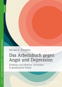 Cover Das Arbeitsbuch gegen Angst und Depression