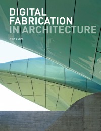 Cover Digital Fabrication in Architecture