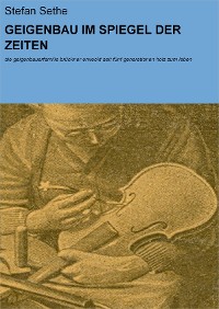 Cover GEIGENBAU IM SPIEGEL DER ZEITEN