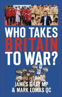Cover Who Takes Britain to War?