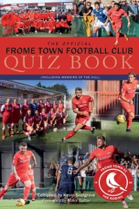 Cover Official Frome Town Football Club Quiz Book