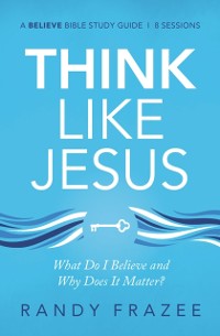 Cover Think Like Jesus Bible Study Guide