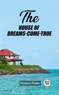 Cover House of Dreams-Come-True